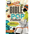 All You Want to Know about the Bible in Pop Culture: Finding Our Creator in Superheroes, Prince Charming, and Other Modern Marvels - Paperback