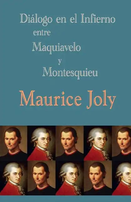 Diálogo en el infierno entre Maquiavelo y Montesquieu - Paperback