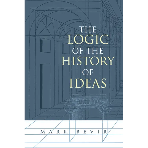 The Logic of the History of Ideas - Paperback