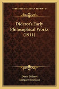 Diderot's Early Philosophical Works (1911) - Paperback