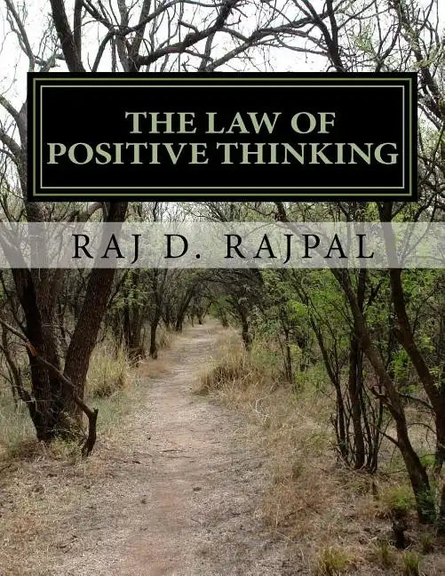 The Law of Positive Thinking--A Success Guide for Teens and Young Adults - Paperback