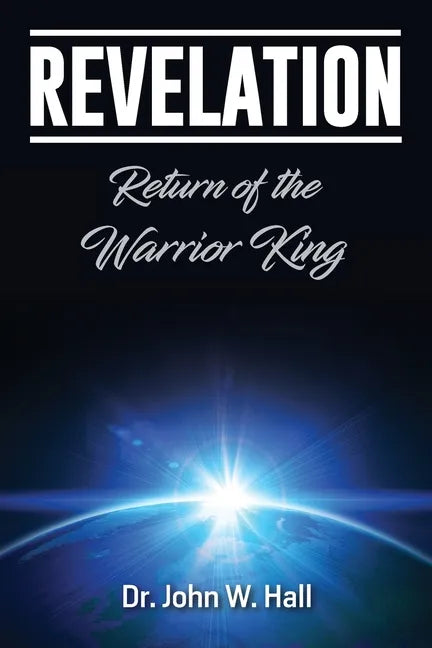 Revelation: Return of the Warrior King - Paperback
