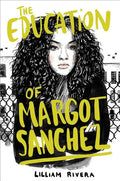The Education of Margot Sanchez - Hardcover
