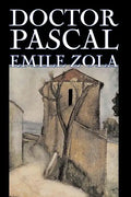 Doctor Pascal bv Emile Zola, Fiction, Classics, Literary - Paperback