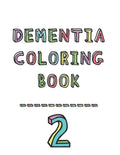 Dementia coloring book 2: 2nd Edition Dementia & Alzheimers Colouring Booklet Calming Anti-Stress and memory loss activity pad for the elderly - Paperback