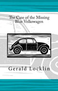The Case of the Missing Blue Volkswagen - Paperback
