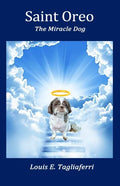 Saint Oreo: The Miracle Dog - Paperback