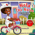 Nola The Nurse Coloring Book: She's On The Go series - Paperback