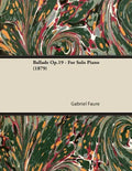 Ballade Op.19 - For Solo Piano (1879) - Paperback