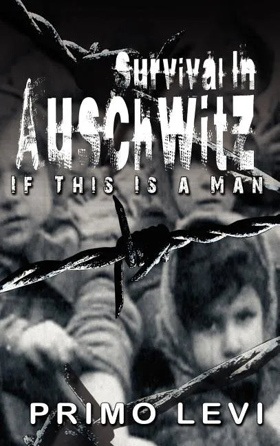Survival In Auschwitz - Hardcover