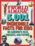 The World Almanac 5,001 Incredible Facts for Kids on America's Past, Present, and Future - Hardcover