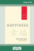 Happiness: Essential Mindfulness Practices (16pt Large Print Edition) - Paperback