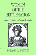 Women of the Reformation: From Spain to Scandinavia - Paperback