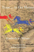 Texas... To Get Horses - Paperback