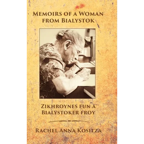 Memoirs of a Woman From Bialystok - Hardcover