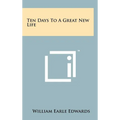 Ten Days To A Great New Life - Hardcover