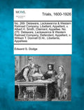 No. 269. Delaware, Lackawanna & Western Railroad Company, Libellant, Appellant, V. Albert H. Smith, Claimant, Appellee. No. 270. Delaware, Lackawanna - Paperback