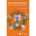 Healing Dao, The: Chinese Medicine for Beginners - Hardcover