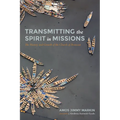 Transmitting the Spirit in Missions: The History and Growth of the Church of Pentecost - Hardcover