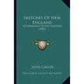 Sketches Of New England: Or Memories Of The Country (1842) - Paperback