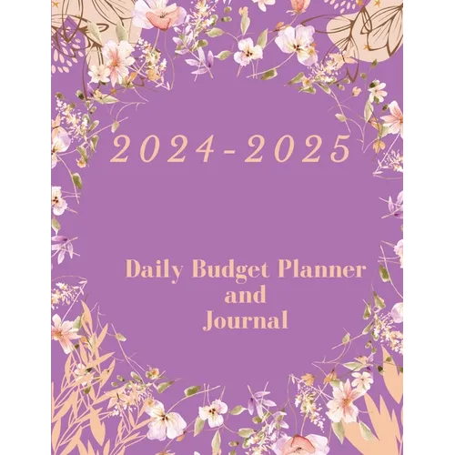 2024-2025: Daily Budget Planner and Journal - Paperback