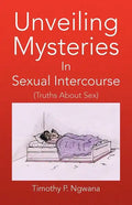Unveiling Mysteries in Sexual Intercourse - Paperback