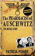 The Pharmacist of Auschwitz: The Untold Story - Paperback
