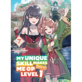 My Unique Skill Makes Me Op Even at Level 1 Vol 7 (Light Novel) - Paperback