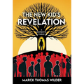 The New Kid's Revelation: A Domestic Fable - Hardcover
