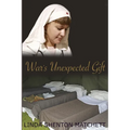 War's Unexpected Gift: A Christian WWII Romance - Paperback