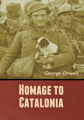 Homage to Catalonia - Hardcover