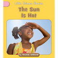 The Sun Is Hot - Paperback