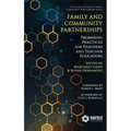 Family and Community Partnerships: Promising Practices for Teachersand Teacher Educators - Hardcover