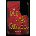 The Red Car to Hollywood - Hardcover