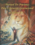 Manual De Oraciones Para Liberación Generacional - Edición 2017 - Paperback