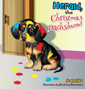 Herald, the Christmas Dachshund - Hardcover