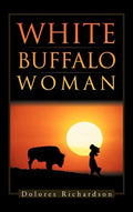 White Buffalo Woman - Hardcover