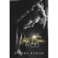 Until I Saw You - Paperback