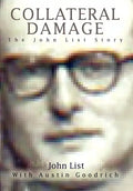 Collateral Damage: The John List Story - Hardcover