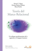 Teoría del marco relacional: Un enfoque postskinneriano de la cognición y el lenguaje humanos - Paperback