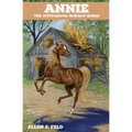 Annie: The Mysterious Morgan Horse - Paperback