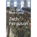U.S. Navy Boot Camp: A Survival Guide - Paperback