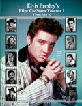 Elvis Presley's Film Co-Stars Volume I From A to K - Paperback