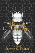 Hawaii's Last Beekeeper - Paperback
