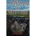 The Witch of Wapping: A Ghost Story - Paperback