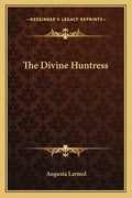 The Divine Huntress - Paperback