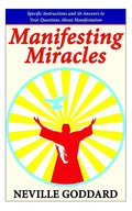 Manifesting Miracles: Specific Instructions and 36 Answers to Your Questions About Manifestation - Paperback