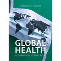 Global Health: Geographical Connections - Paperback
