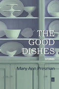 The Good Dishes: Stories - Paperback