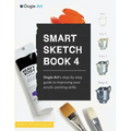 Smart Sketch Book 4: Oogie Art's step-by-step- guide to painting still life objects in acrylic - Paperback